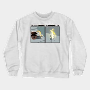 caffeinating Crewneck Sweatshirt